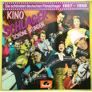 Various KINO SCHLAGER - SCHÖNE STUNDEN 1957-1958 (Polydor – 819 717-1) Germany 80's compilation LP (Schlager, Soundtrack) Various KINO SCHLAGER - SCHÖNE STUNDEN 1957-1958 (Polydor – 819 717-1) Germany 80's compilation LP (Schlager, Soundtrack)